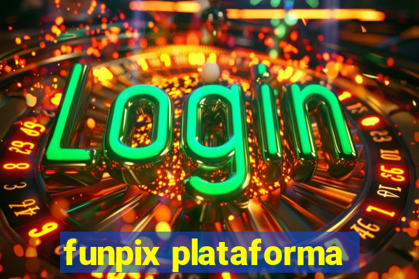 funpix plataforma